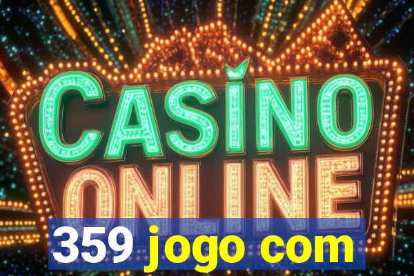 359 jogo com